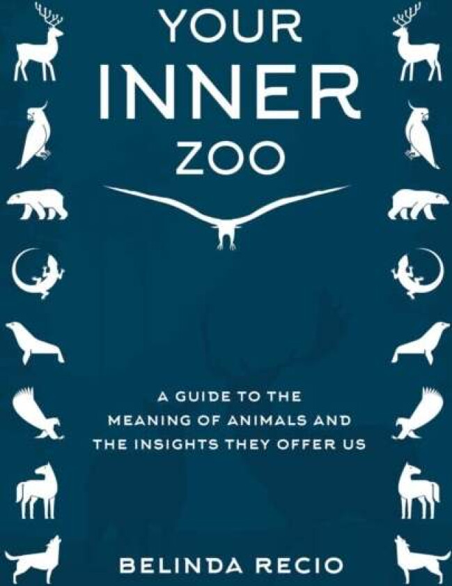 Your Inner Zoo av Belinda Recio