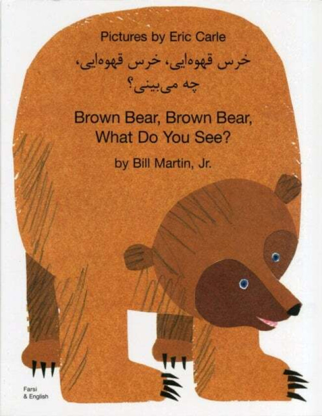 Brown Bear, Brown Bear, What Do You See? In Farsi and English av Bill Jr. Martin