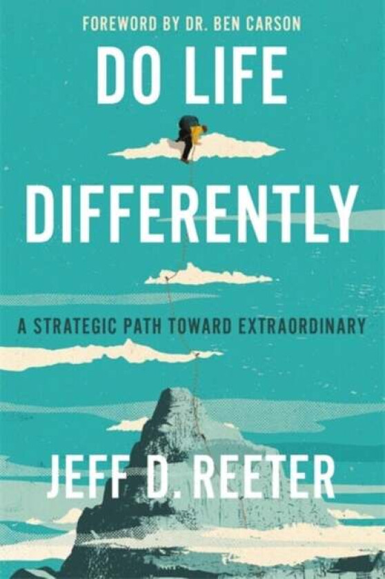 Do Life Differently av Jeff D. Reeter, Kris Bearss