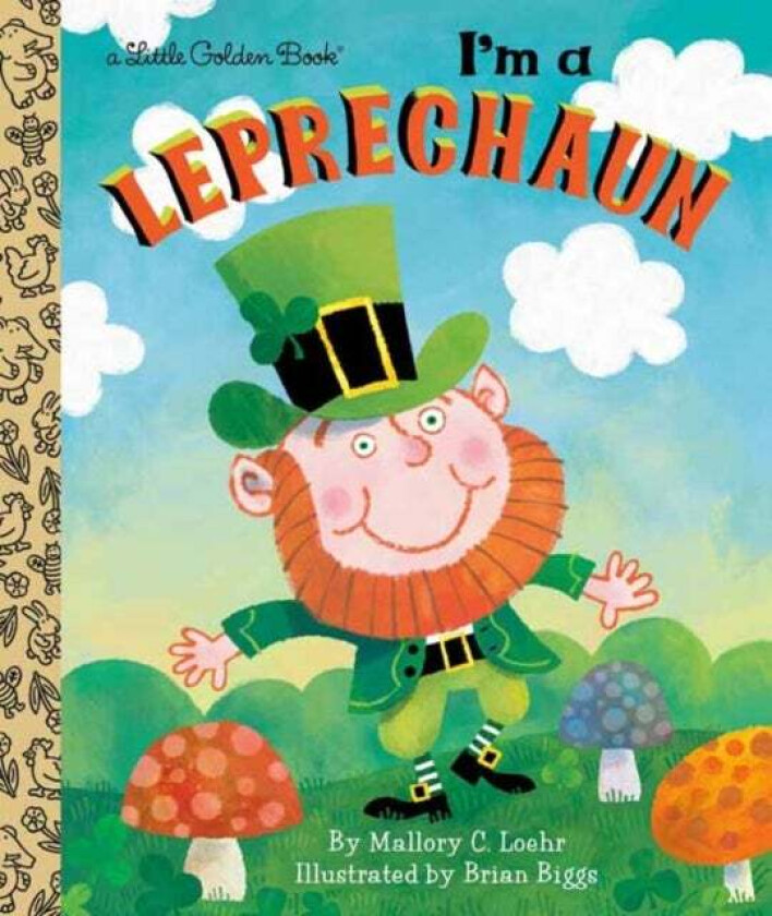 I'm a Leprechaun av Mallory Loehr, Brian Biggs