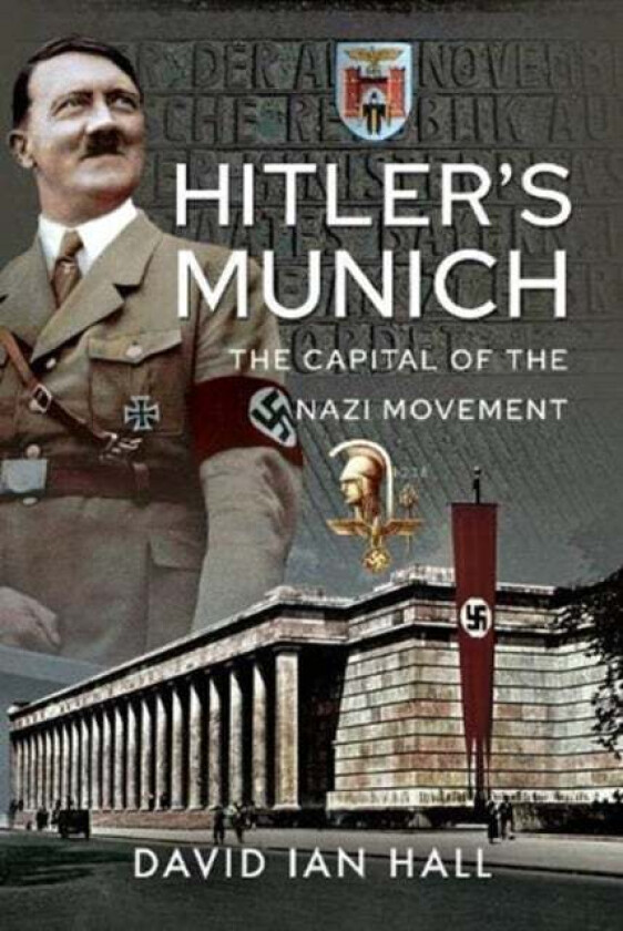 Hitler's Munich av David Ian Hall