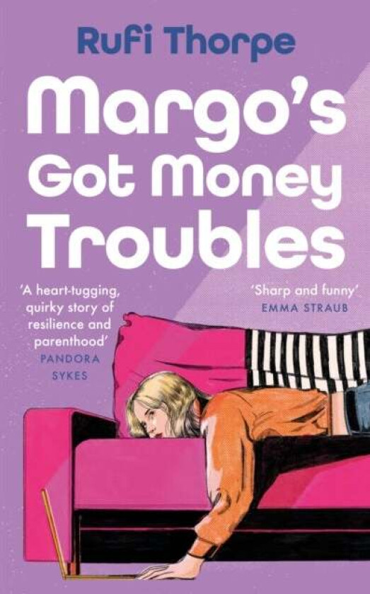 Margo'S Got Money Troubles Av Rufi Thorpe