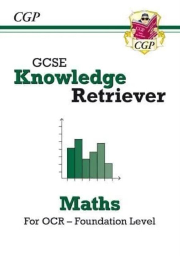 GCSE Maths OCR Knowledge Retriever - Foundation av CGP Books