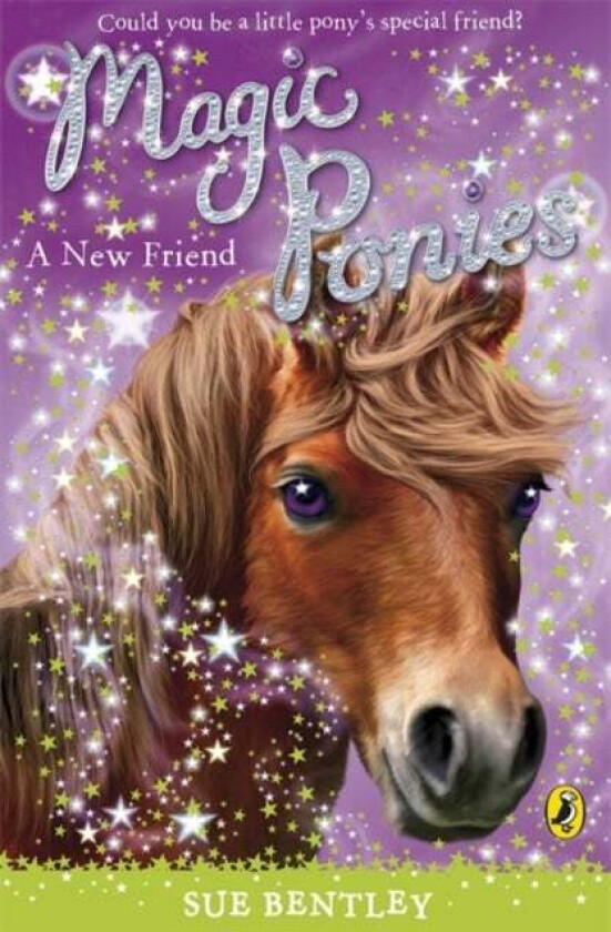 Magic Ponies: A New Friend av Sue Bentley