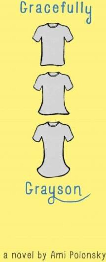 Gracefully Grayson av Ami Polonsky