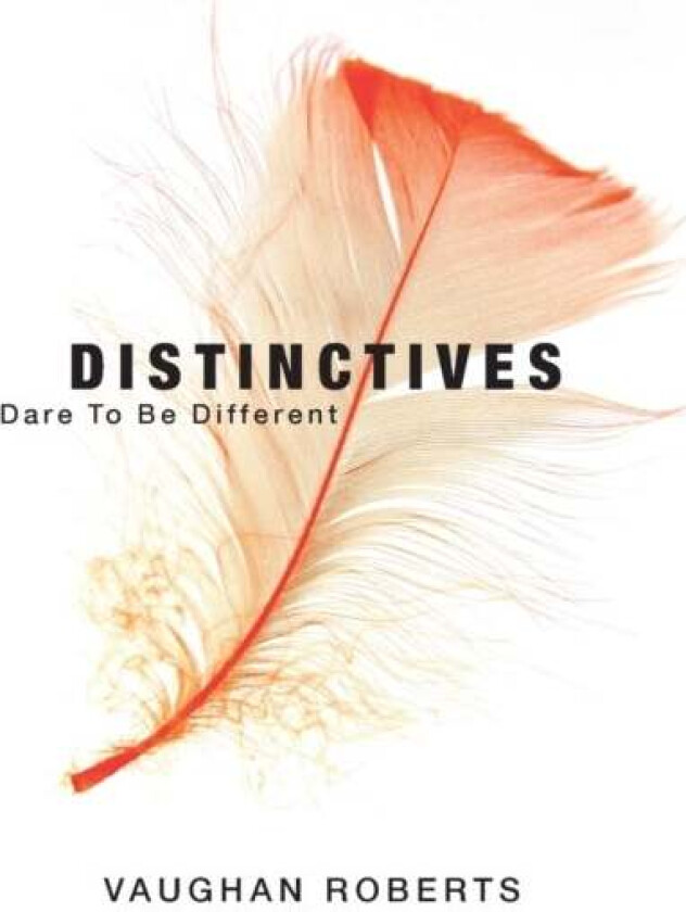 Distinctives Av Vaughan Roberts