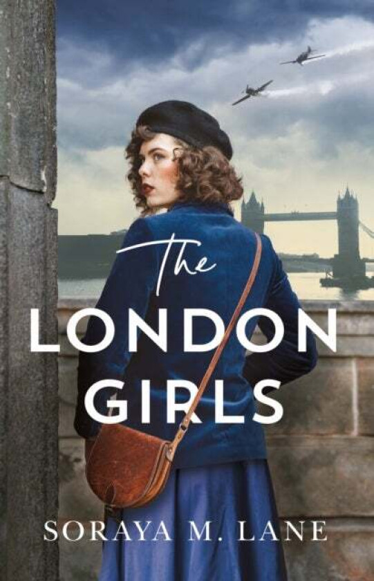 The London Girls av Soraya M. Lane