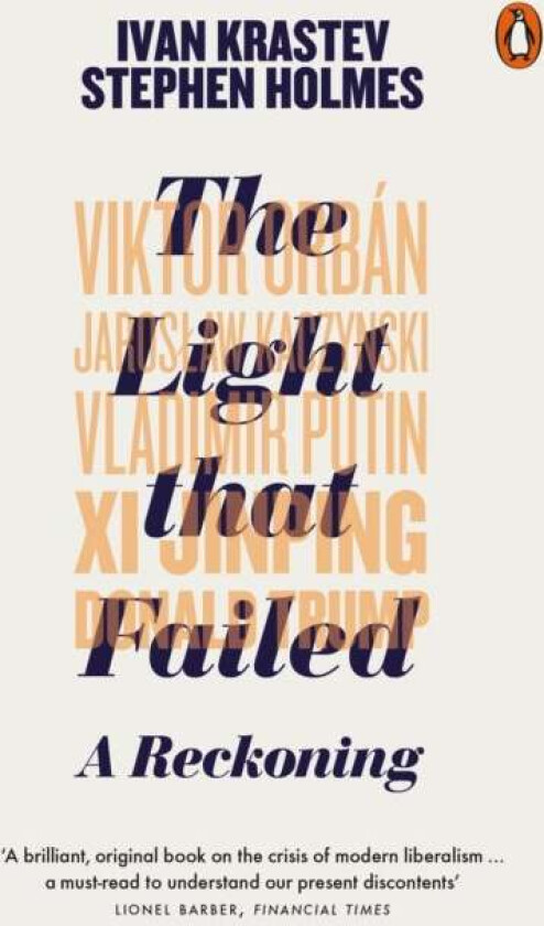 The light that failed av Stephen Holmes, Ivan Krastev