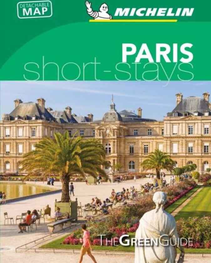 Paris - Michelin Green Guide Short Stays