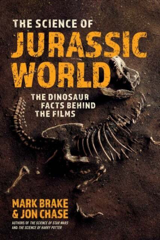 The Science of Jurassic World av Mark Brake, Jon Chase