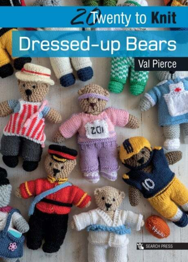 20 to Knit: Dressed-up Bears av Val Pierce