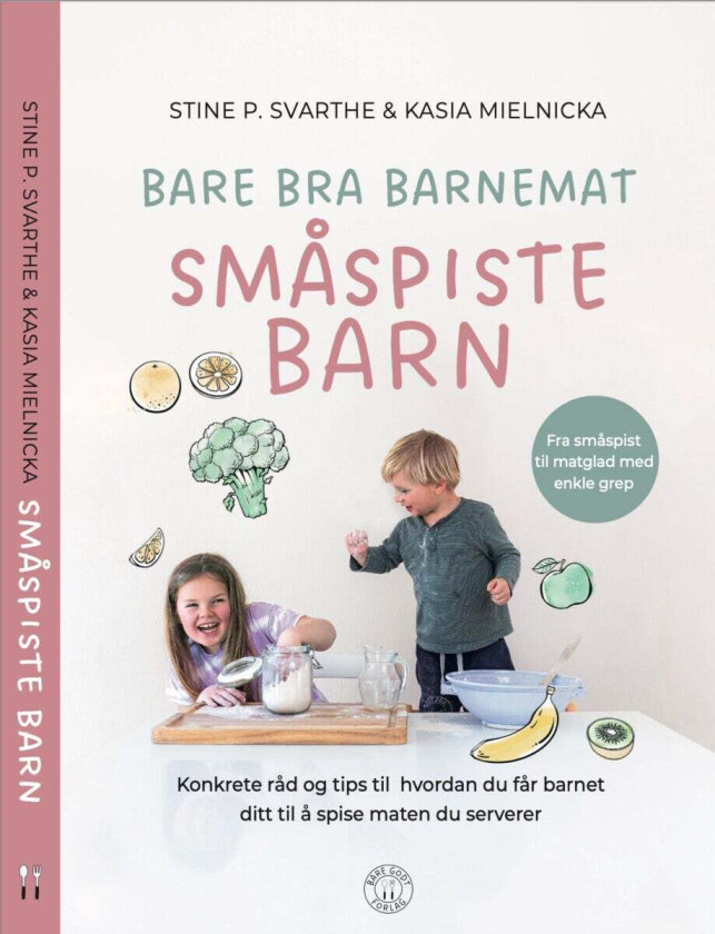 Bare Bra Barnemat Av Kasia Mielnicka, Stine Svarthe