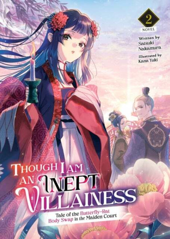 Though I Am an Inept Villainess: Tale of the Butterfly-Rat Body Swap in the Maiden Court (Light Nove av Satsuki Nakamura