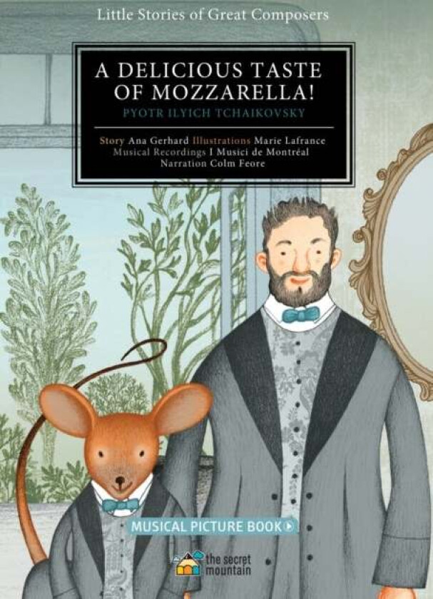 A Delicious Taste of Mozzarella! av Ana Gerhard, Marie Lafrance