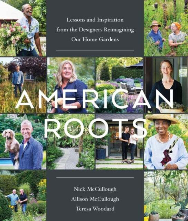 American Roots av Allison McCullough, Nick McCullough, Teresa Woodard