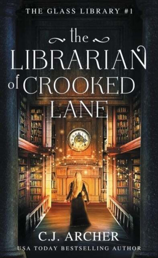 The Librarian of Crooked Lane av C J Archer