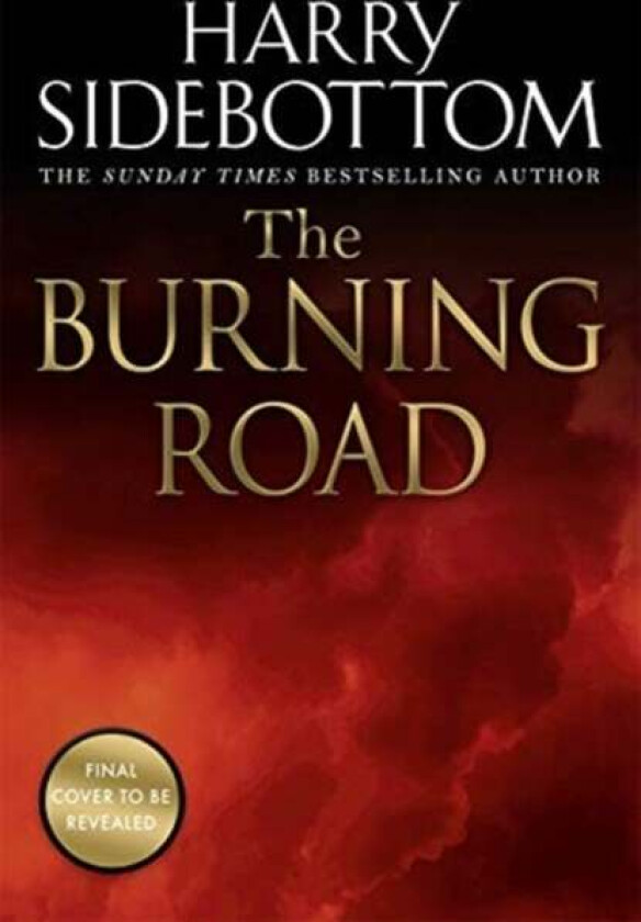The Burning Road av Harry Sidebottom