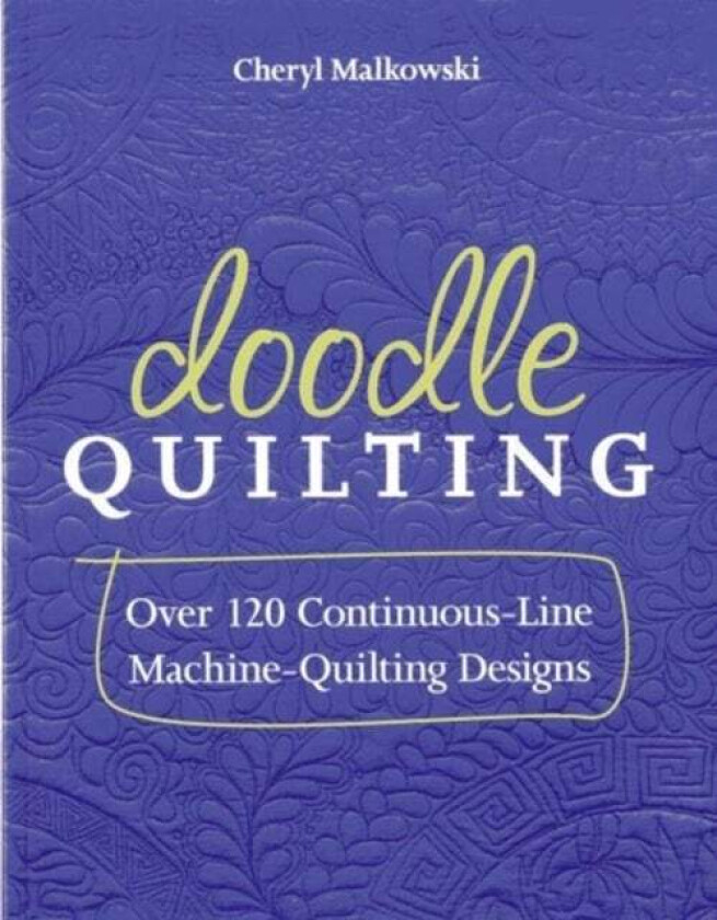 Doodle Quilting av Cheryl Malkowski