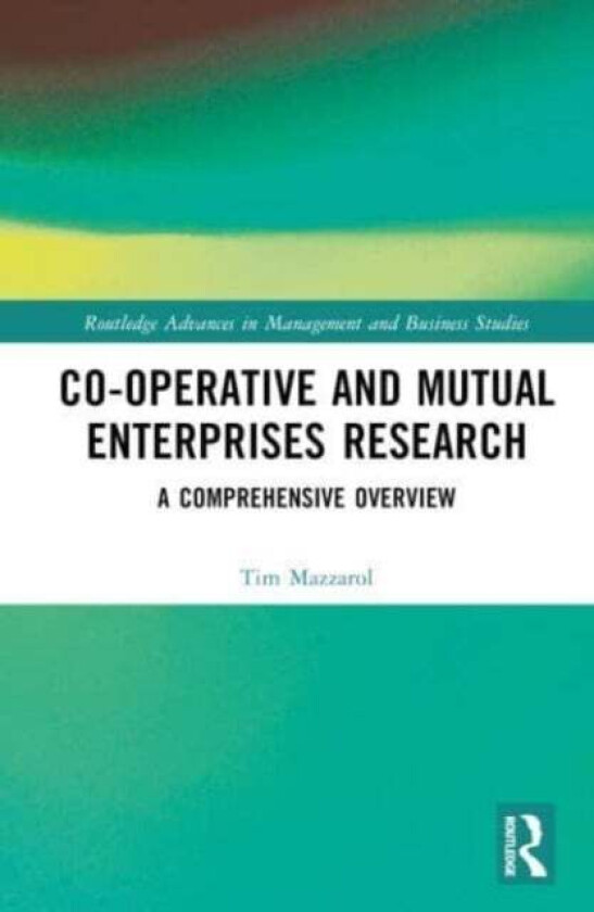 Co-operative and Mutual Enterprises Research av Tim Mazzarol