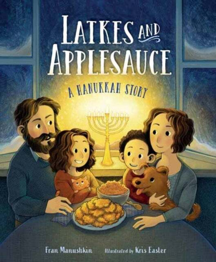 Latkes and Applesauce av Fran Manushkin, Kris Easler