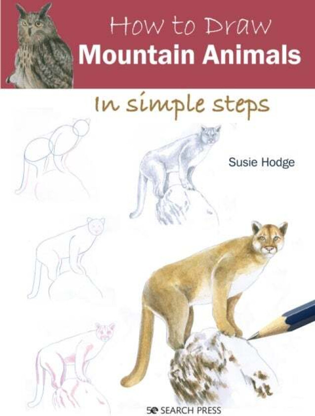 How to Draw: Mountain Animals av Susie Hodge
