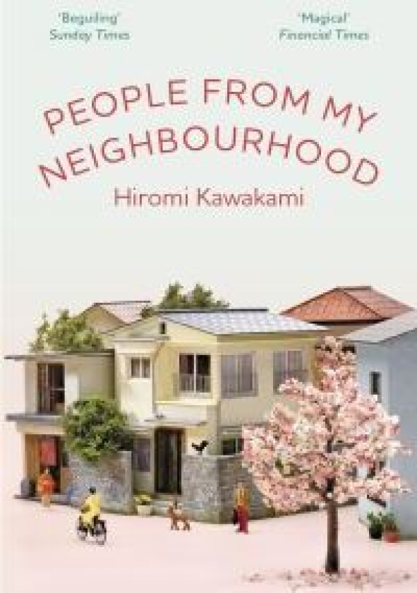 People from my neighbourhood av Hiromi Kawakami