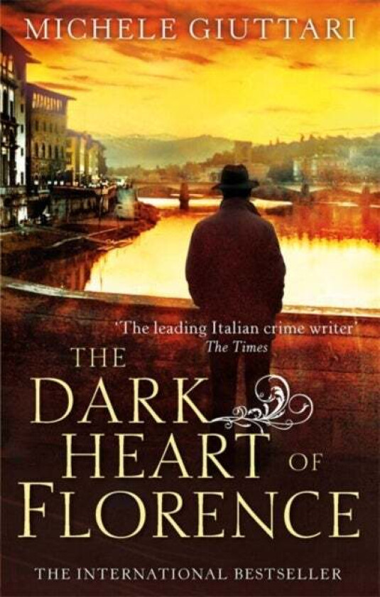 The Dark Heart of Florence av Michele Giuttari