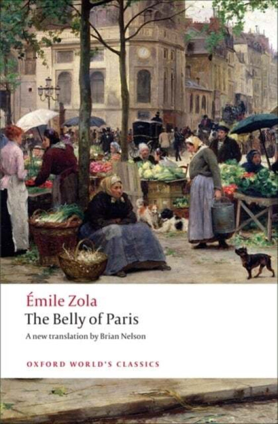 The Belly of Paris av Emile Zola