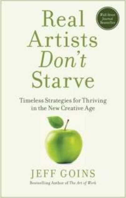 Real Artists Don't Starve av Jeff Goins