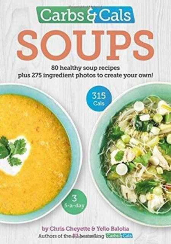 Carbs & Cals Soups av Chris Cheyette, Yello Balolia