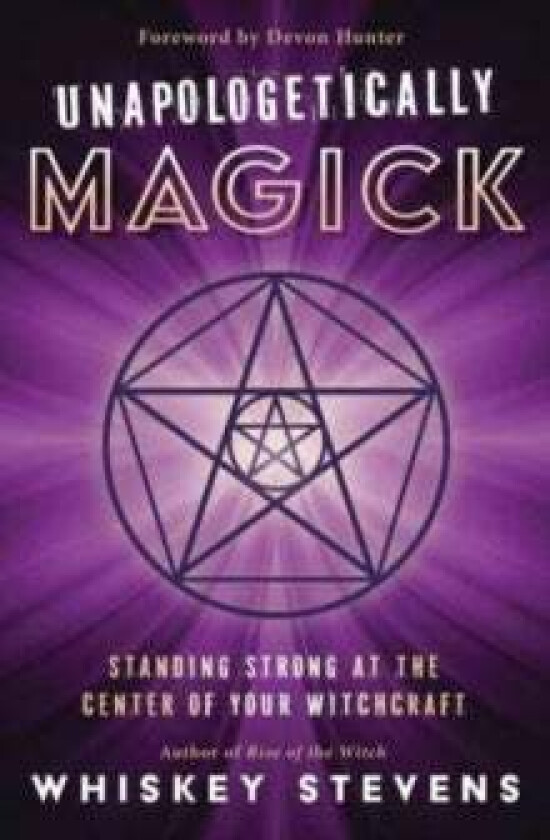 Unapologetically Magick av Stevens, Devin Hunter