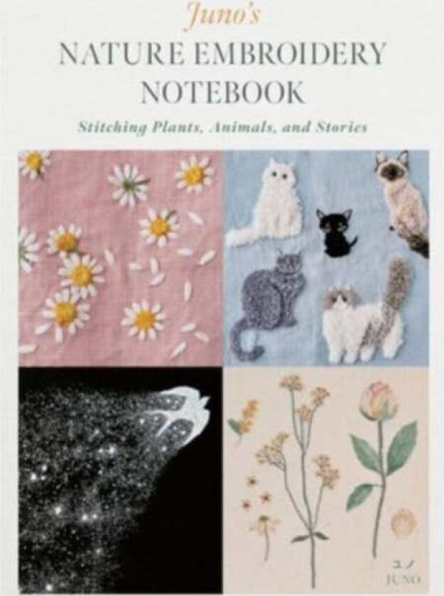 Juno's Nature Embroidery Notebook av Juno