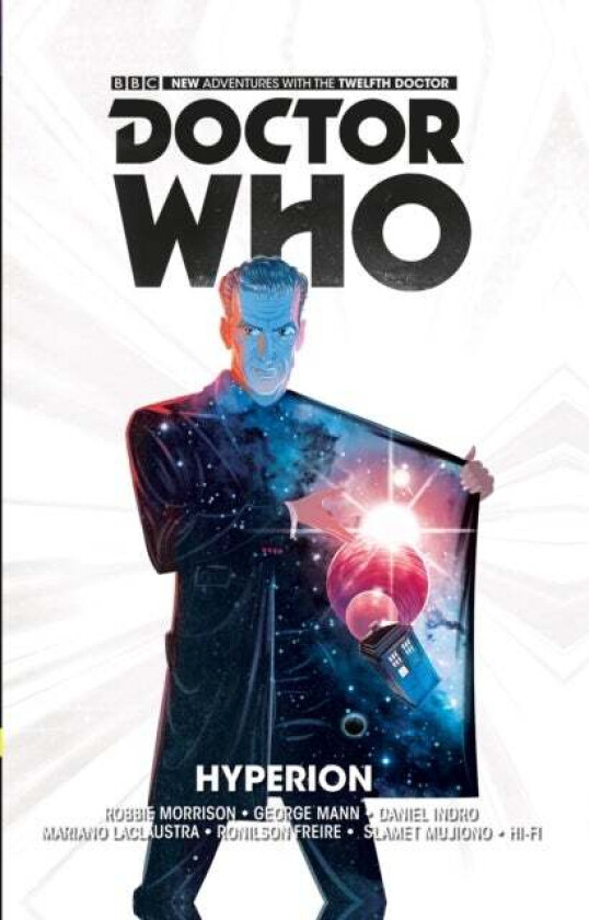 Doctor Who: The Twelfth Doctor Vol. 3: Hyperion av Robbie Morrison, George Mann