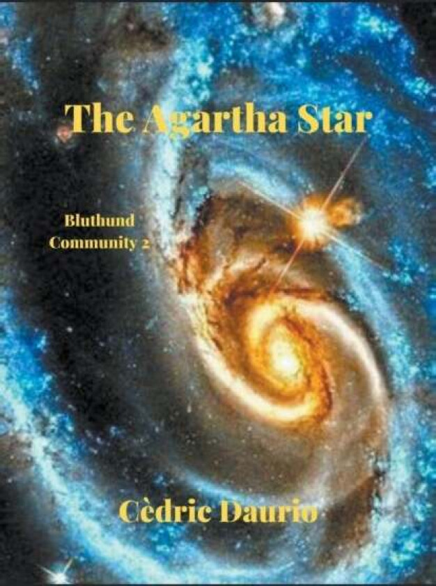 The Agartha Star- Bluthund Community 2 av Cedric Daurio