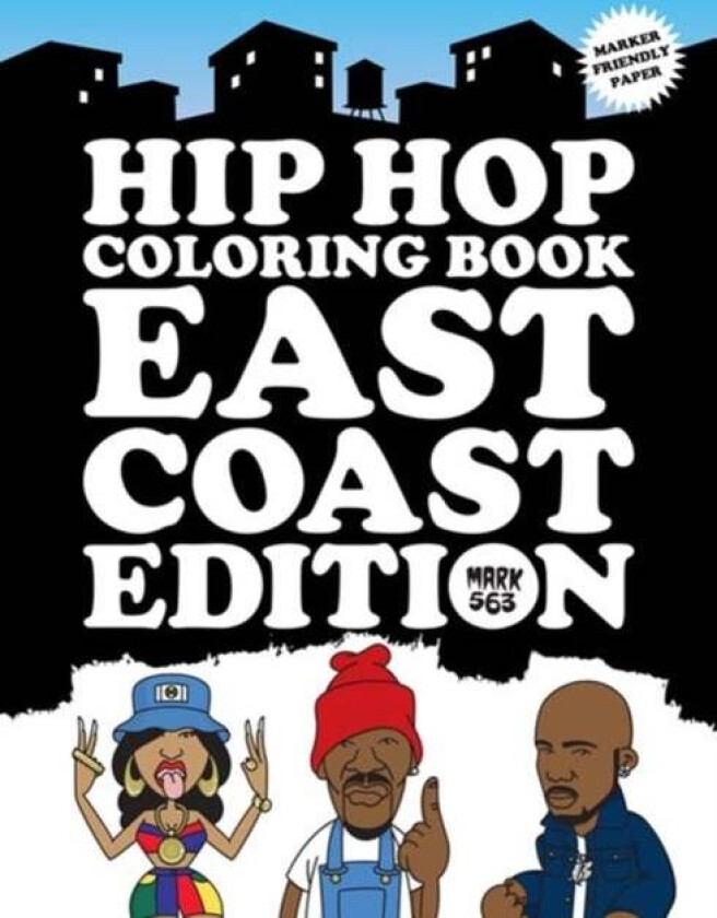Hip Hop Coloring Book East Coast Edition av Mark 563