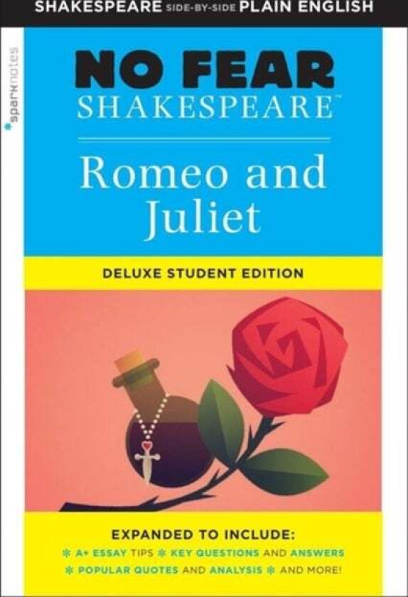 Romeo and Juliet: No Fear Shakespeare Deluxe Student Edition av SparkNotes