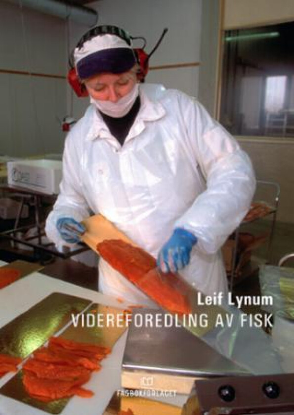 Videreforedling av fisk av Leif Lynum