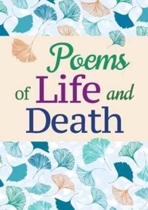 Poems Of Life And Death