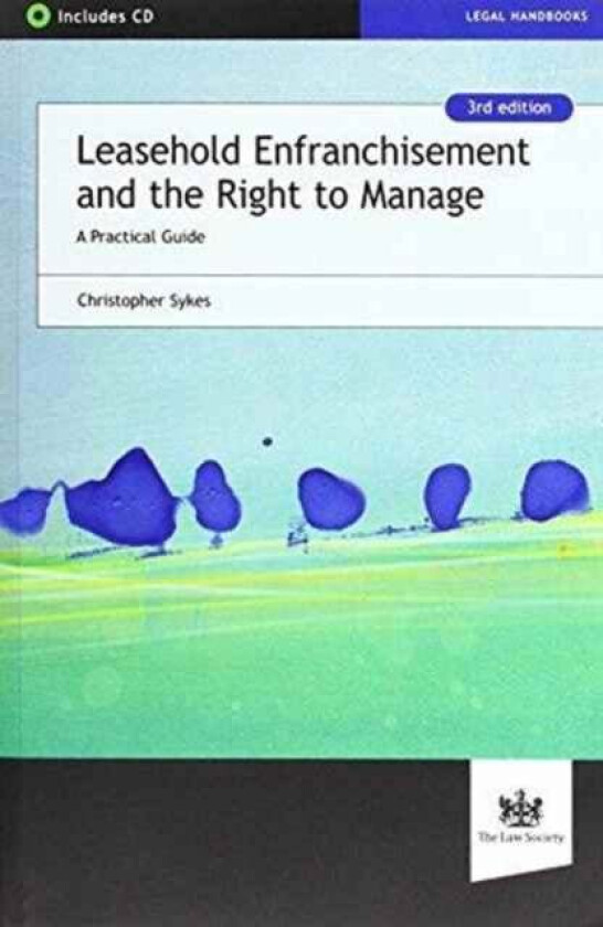 Leasehold Enfranchisement and the Right to Manage av Christopher Sykes