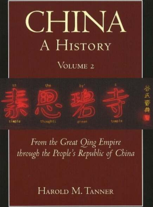 China: A History (Volume 2) av Harold M. Tanner