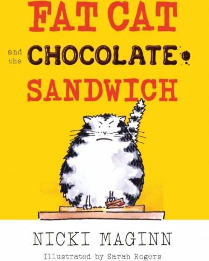 Fat Cat and the Chocolate Sandwich av Nicki Maginn