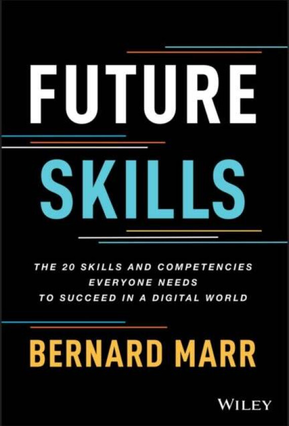 Future Skills Av Bernard (Advanced Performance Institute Buckinghamshire Uk) Marr