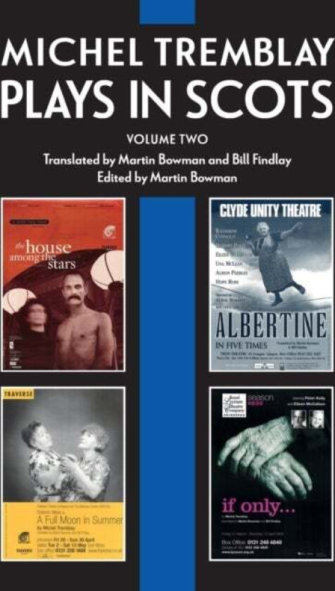 Michel Tremblay: Plays in Scots av Michel Tremblay