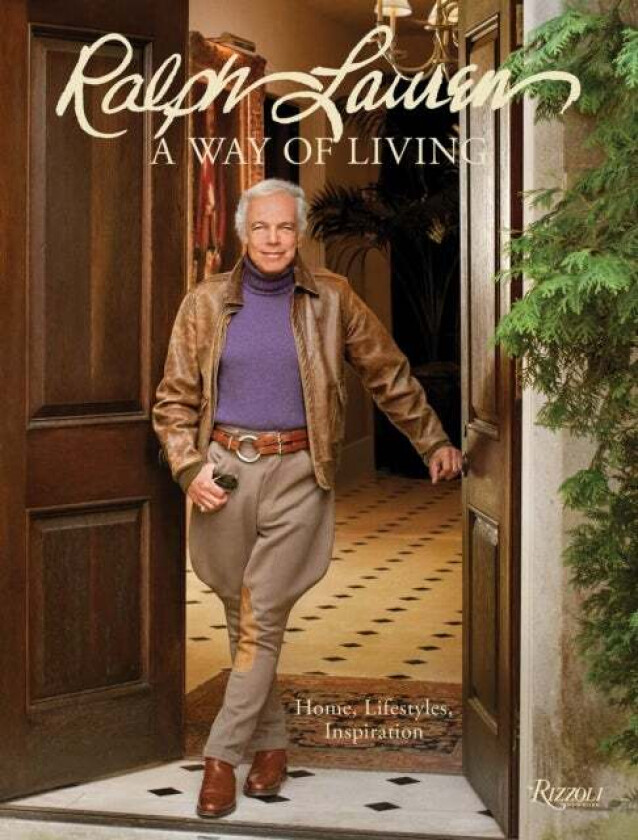 Ralph Lauren A Way of Living av Ralph Lauren