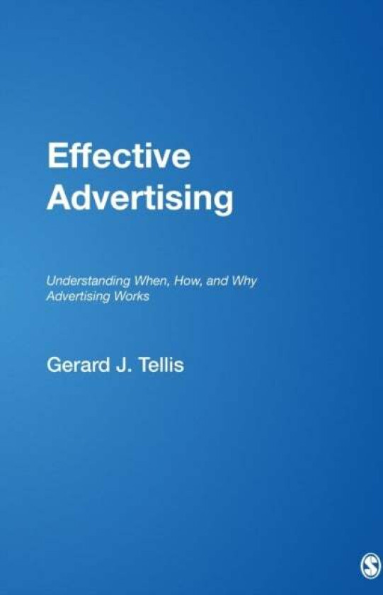 Effective Advertising av Gerard J. Tellis