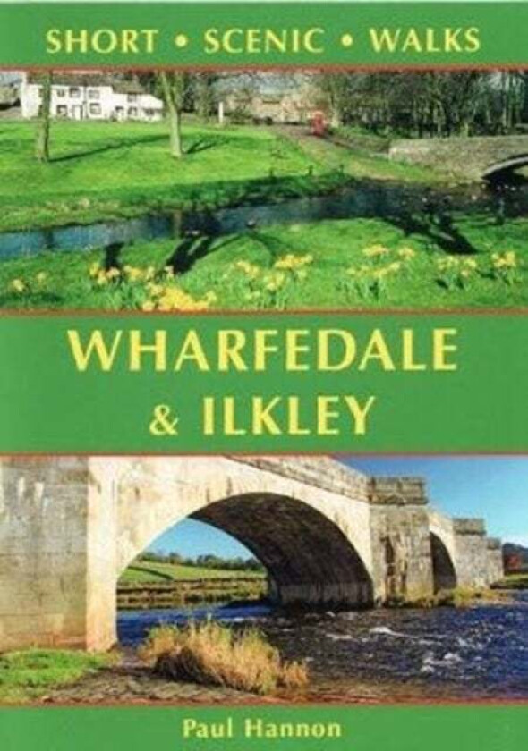 Wharfedale & Ilkley av Paul Hannon