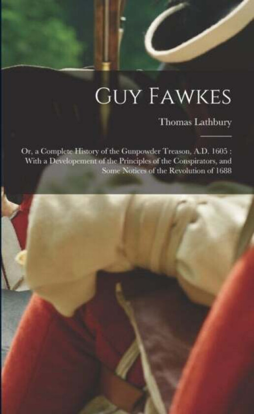 Guy Fawkes av Thomas Lathbury