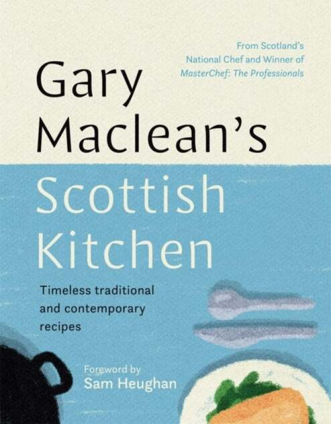 Gary Maclean's Scottish Kitchen av Gary Maclean