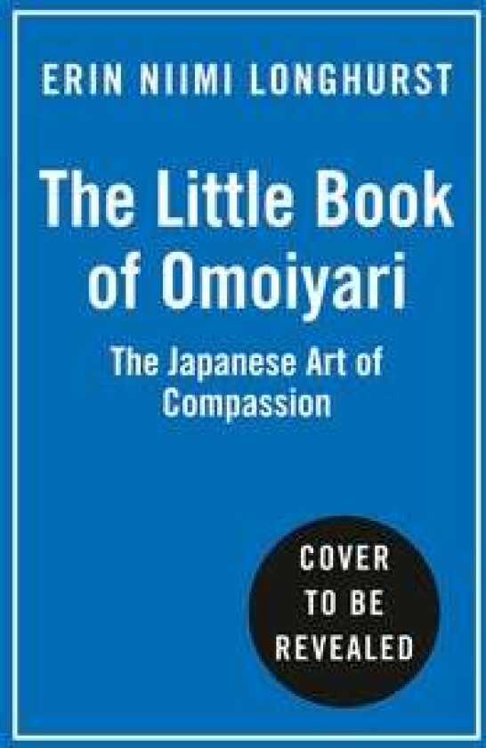 Omoiyari av Erin Niimi Longhurst