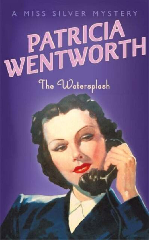 The Watersplash av Patricia Wentworth